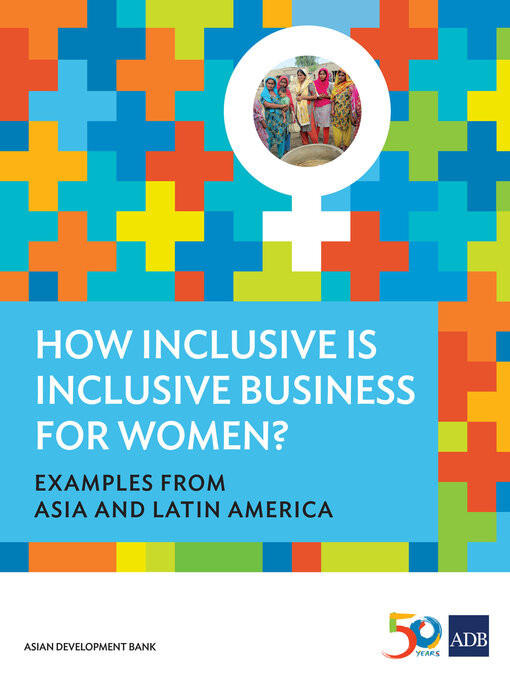 Title details for How Inclusive is Inclusive Business for Women? by Asian Development Bank - Available